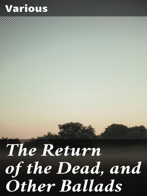 cover image of The Return of the Dead, and Other Ballads